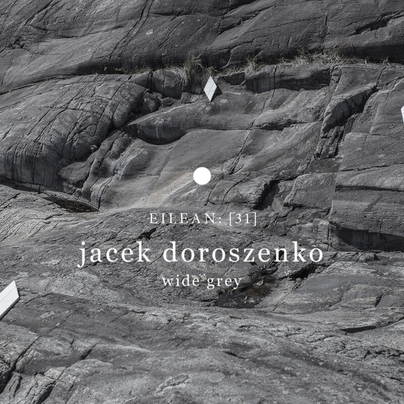 Jacek Doroszenko - Wide Grey, contemporary music album 01